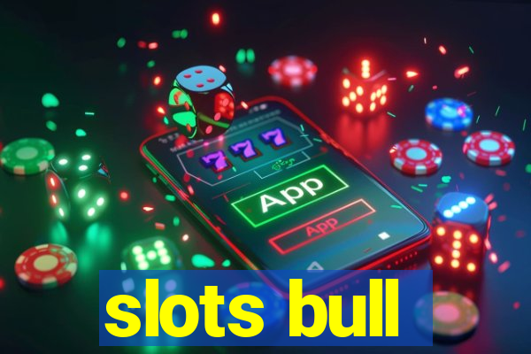 slots bull